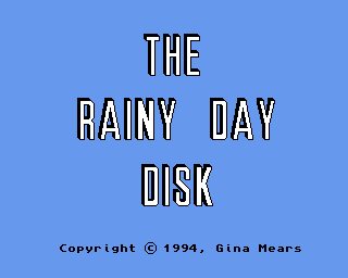 Rainy Day Disk, The