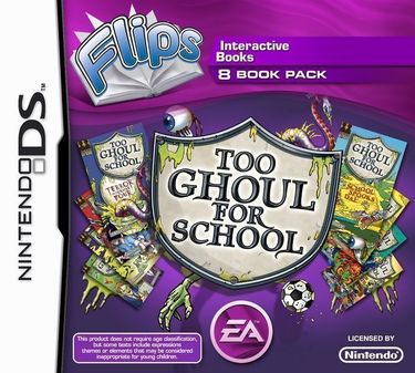 Flips Too Ghoul For School 