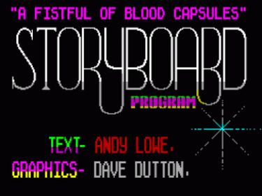 A Fistful Of Blood Capsules - Storyboard (1987)(Zodiac Software)