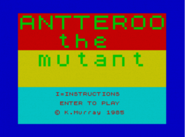 Antteroo The Mutant 