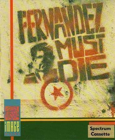 Fernandez Must Die (1988)(Image Works)